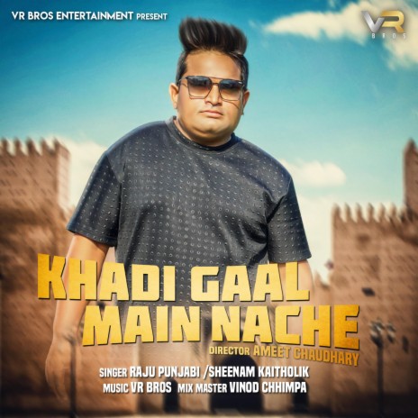 Khadi Gaal Main Nache ft. Sheenam Kaitholik | Boomplay Music