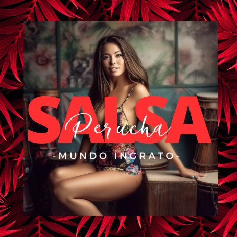 Mundo Ingrato (Salsa Peruana) | Boomplay Music