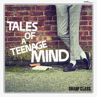 Tales Of A Teenage Mind