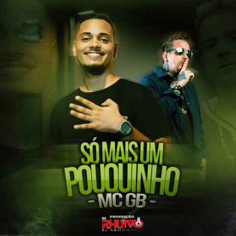 Só Mais um Pouquinho ft. Mc GB | Boomplay Music