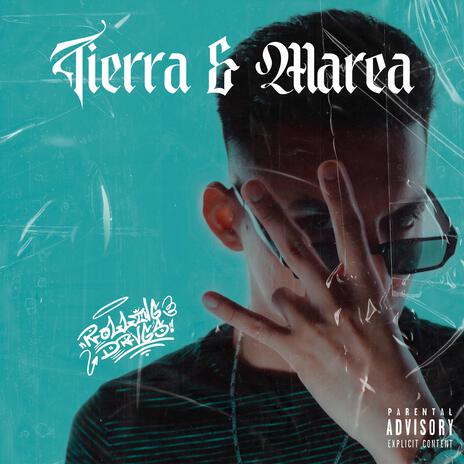 Tierra Y Marea ft. Rolling Drvgs | Boomplay Music