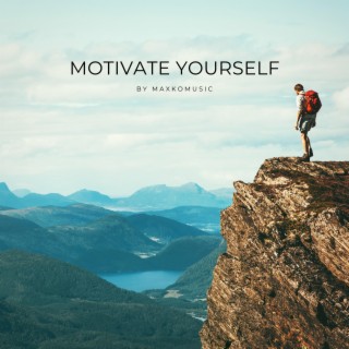 Motivate Yourself