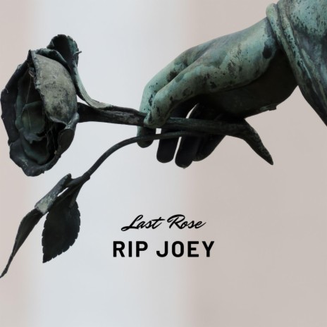 Last Rose, RIP | Boomplay Music