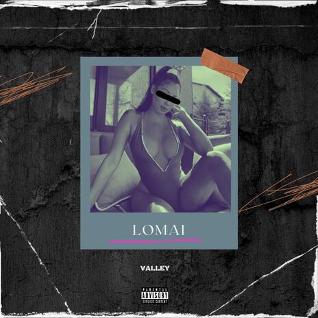 Lomai | Boomplay Music