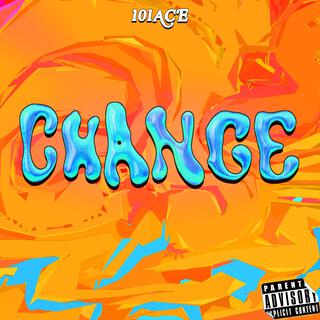 CHANGE lyrics | Boomplay Music