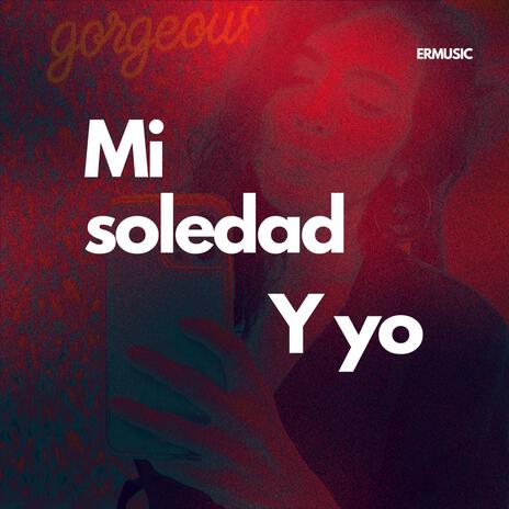 Mi soledad Y yo (Special Version) | Boomplay Music