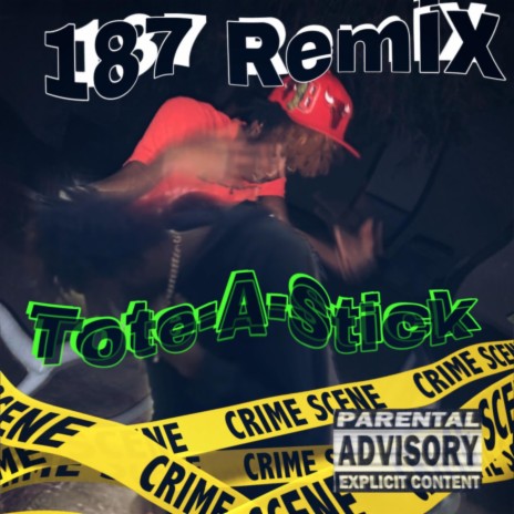 Tote A Stick (Lud Foe 187 Remix) | Boomplay Music