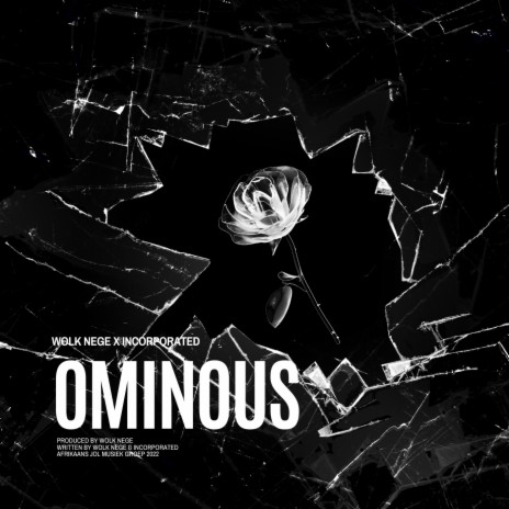 Ominous ft. Incorporated | Boomplay Music