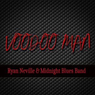 Voodoo Man ft. the Midnight Blues Band lyrics | Boomplay Music