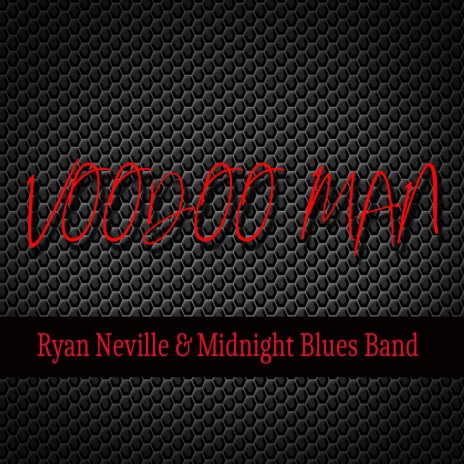 Voodoo Man ft. the Midnight Blues Band | Boomplay Music