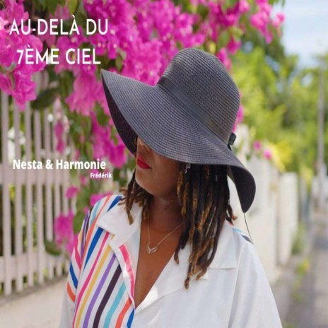 AU-DELÀ DU 7ÈME CIEL ft. Harmonie Frédérik | Boomplay Music