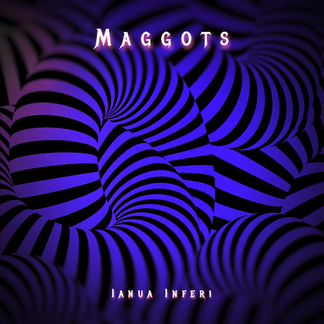 Maggots | Boomplay Music