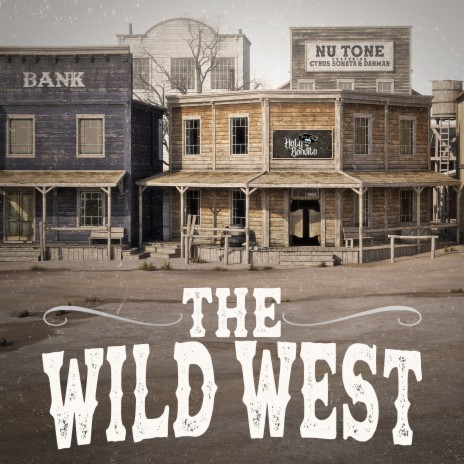 The Wild West ft. Cyrus Sonata & DANMAR | Boomplay Music