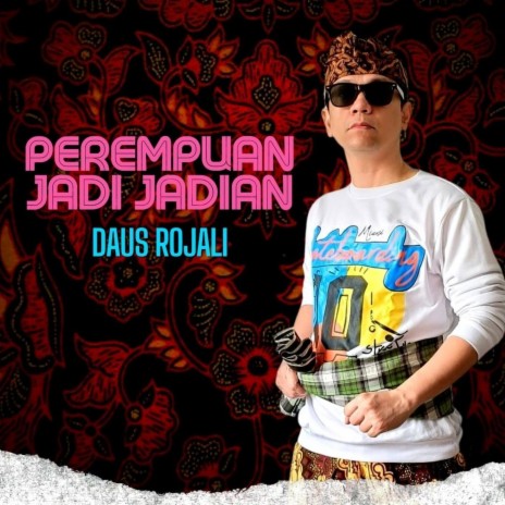 Perempuan Jadi Jadian | Boomplay Music