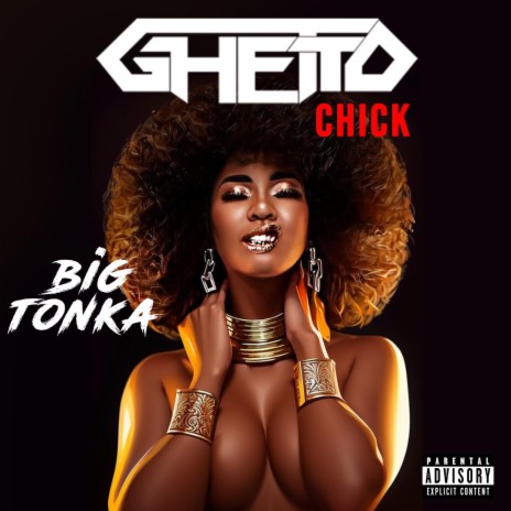 Ghetto Chick | Boomplay Music
