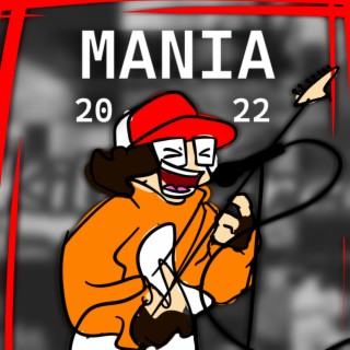 Mania (2022 Version)