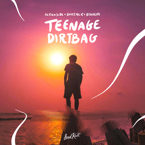 Teenage Dirtbag ft. Beachlife & Badjack | Boomplay Music