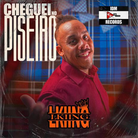 Cheguei no Piseiro | Boomplay Music