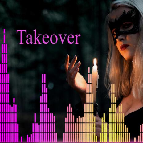 Takeover | Boomplay Music