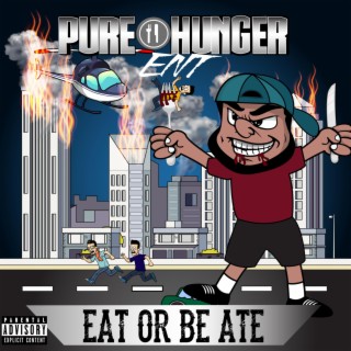 Eat Or Be Ate