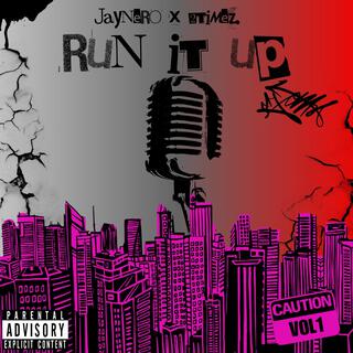 Run It Up, Vol. 1