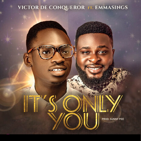 It's Only You ft. Emmasings | Boomplay Music