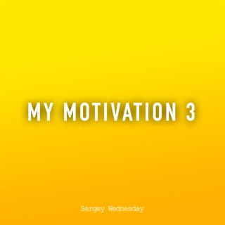 My Motivation 3