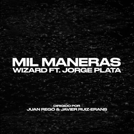 Mil maneras ft. JORG | Boomplay Music