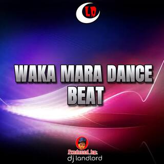 Waka Mara Dance Beat