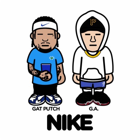 Nike ft. G.A | Boomplay Music