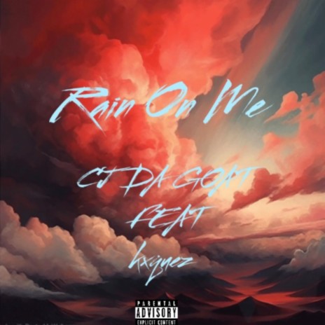 Rain on me ft. kxquez | Boomplay Music