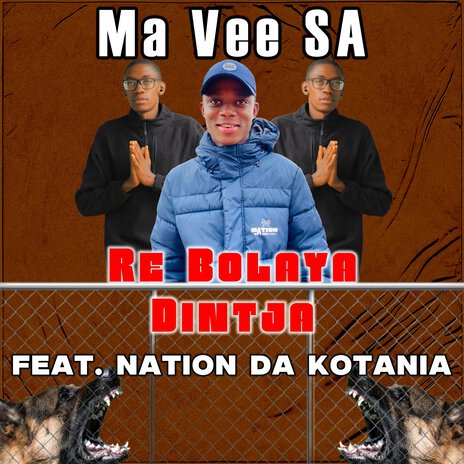 Re Bolaya Dintja ft. Nation Da Kotania | Boomplay Music