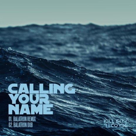 Calling Your Name (Balatron Remix Dub) ft. Balatron