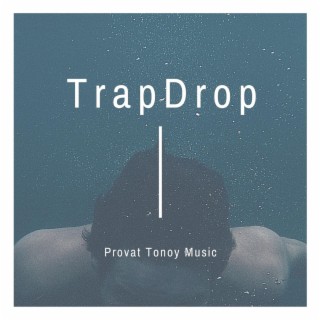 TrapDrop