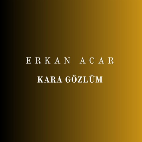 Kara Gözlüm | Boomplay Music