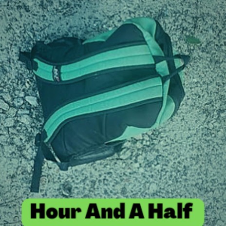 Hour And A Half