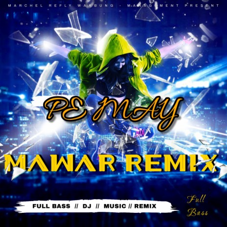 Pe May Mawar Remix | Boomplay Music