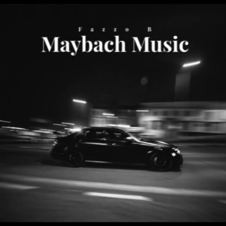 Maybach Music | Boomplay Music