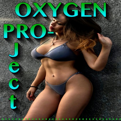 OXYGEN PROJect
