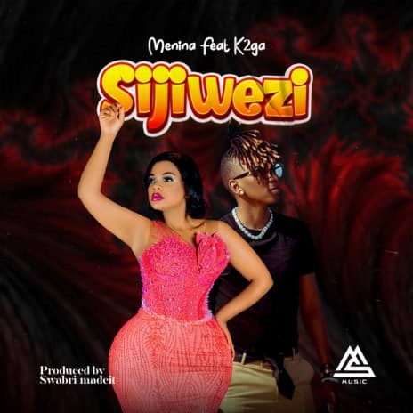 Sijiwezi ft. K2GA | Boomplay Music