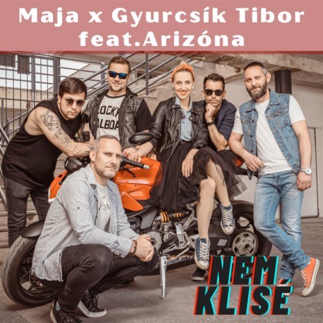 Nem Klisé ft. Gyurcsík Tibor & Arizóna | Boomplay Music