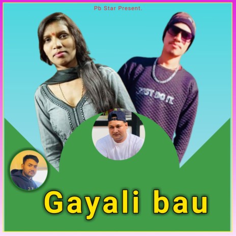 Gayali bau ft. Asha Agarwal & Jaibeer agarwal | Boomplay Music