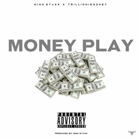 Money Play ft. Trillionismoney
