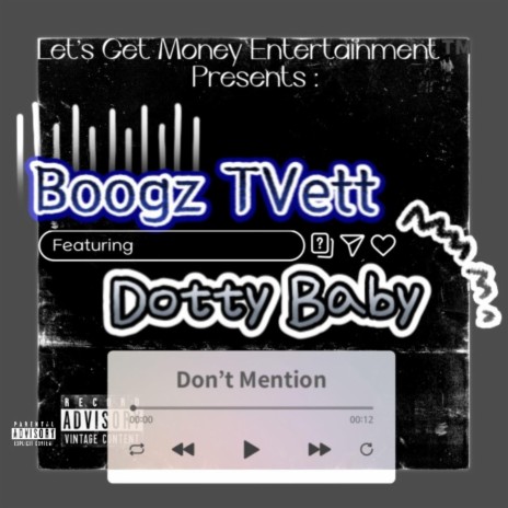 Don't Mention ft. Dotty Baby