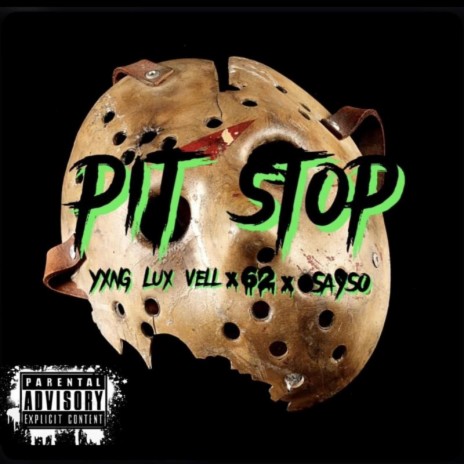 Pit Stop ft. Sayso & Yxng Lux Vell | Boomplay Music