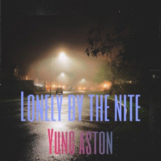 Lonely By The Nite lyrics | Boomplay Music