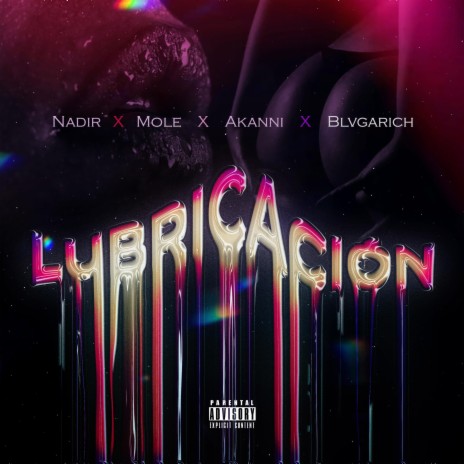 Lubricacion ft. mole, bvlgarich & akanni | Boomplay Music