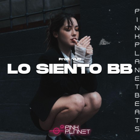 Lo siento BB | Boomplay Music