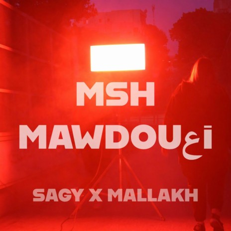 Msh Mawdou3i ft. Mallakh | Boomplay Music