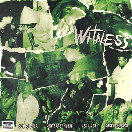 Witness ft. WhiteRoseMoxie, A$AP Ant & Corey St.Rose | Boomplay Music